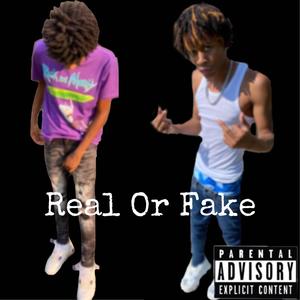 Real Or Fake (feat. Sleazyy) [Explicit]