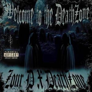 WELCOME TO THE DEATHZONE (Explicit)