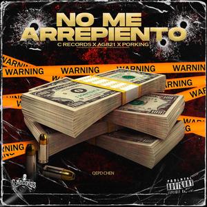 No me arrepiento (feat. ag 821 & Porking) [Explicit]