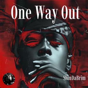 One Way Out (Explicit)