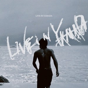 LIVE IN YAMADA (Explicit)