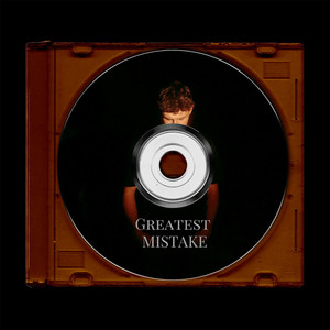 Greatest Mistake (Sped Up & Slowed)