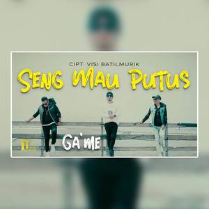 Seng Mau Putus