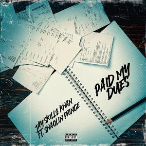 Paid My Dues (feat. Shaolin Prince)