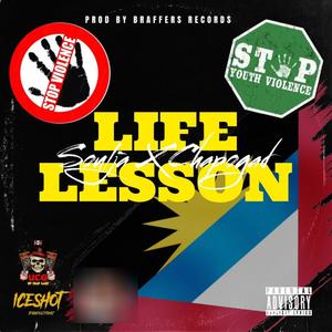 LIFE LESSONS (feat. SouljaGad & ChapoGad)