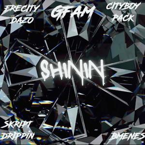 Shinin (feat. Frecitydazo, Cityboypack, Skriptdrippin & B.menes) (Explicit)