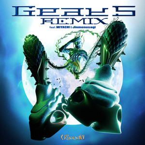 Gear 5 (feat. MIYACHI & Jinmenusagi) (Remix|Explicit)