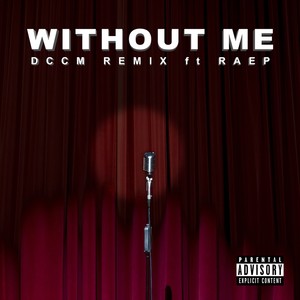 Without Me (DCCM Remix|Explicit)