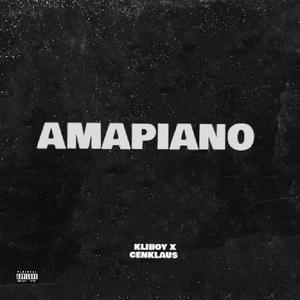 Amapiano (feat. Cenklaus) [Explicit]