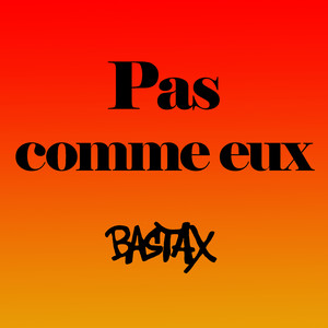 Pas comme eux (Explicit)