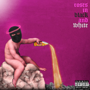 Roses In Black & White (Explicit)