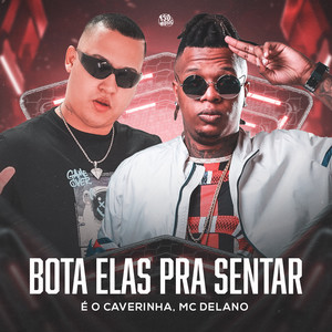 Bota Elas Pra Sentar (Explicit)