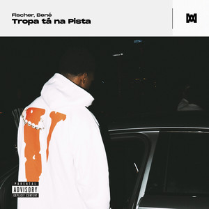 Tropa Tá Na Pista (Explicit)