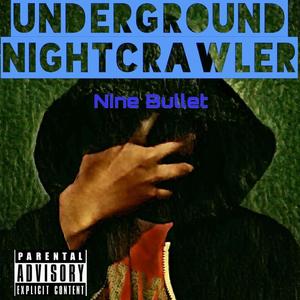 Underground Nightcrawler (Explicit)