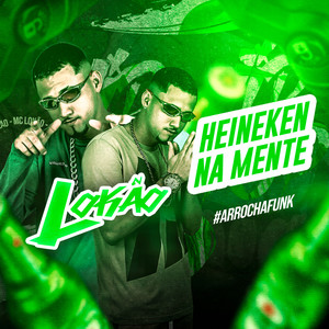 Heineken na Mente (Explicit)