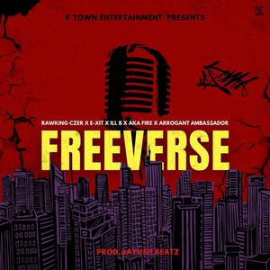 FREEVERSE (feat. RAWKING CZER, E-XIT, ILL B, AKAFIRE & ARROGANT AMBASSADOR) (Explicit)