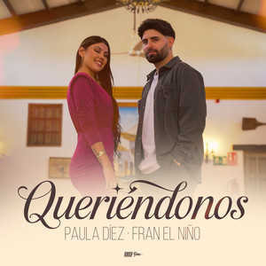 Queriéndonos