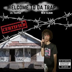 Welcome To Da Trap (Explicit)