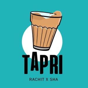 Tapri (feat. Rachit)