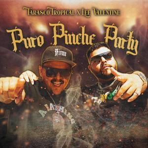 Puro Pinche Party