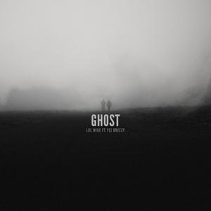 Ghost (feat. YCJ Breezy) [Explicit]