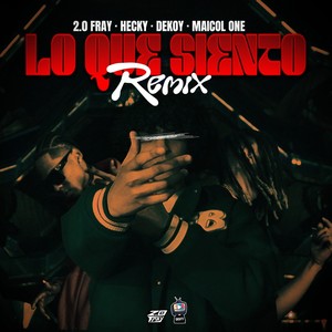 Lo Que Siento [feat. Dekoy] (Remix)