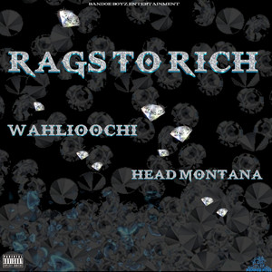 Rags To Rich (Explicit)