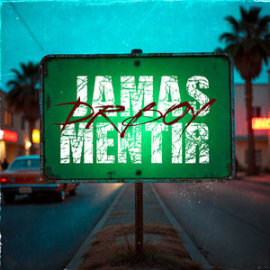 Jamas Mentir (Explicit)