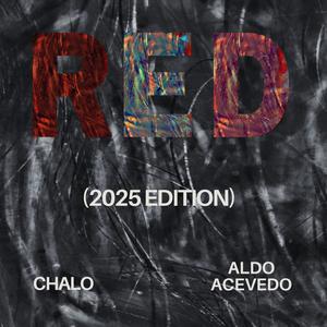 Red (2025 Edition) (feat. Aldo Acevedo)