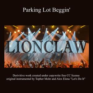 Parking Lot Beggin'(feat. Topher Mohr & Alex Elena)