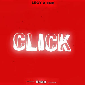 CLICK (feat. ENB) (Explicit)