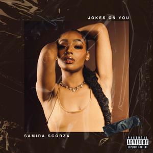 Jokes On You (Interlude) (Explicit)