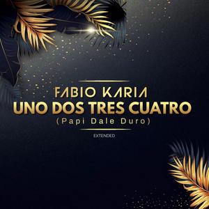 UNO DOS TRES CUATRO (Papi Dale Duro) (Extended)