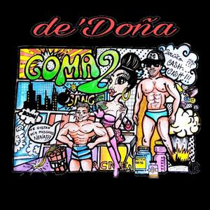 Goma 2 (feat. De´doña) (Explicit)