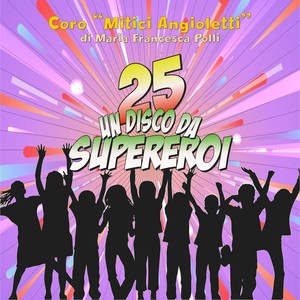 25 un disco da supereroi