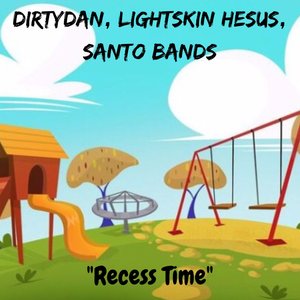 Recess Time (Deluxe) [Explicit]