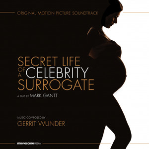 Secret Life of a Celebrity Surrogate (Original Motion Picture Soundtrack)