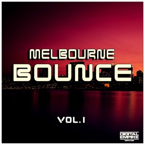 Melbourne Bounce, Vol. 1 (Explicit)