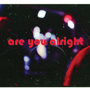 are you alright (feat. Thistle Street)