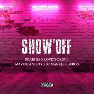 Show Off (feat. Stman, Beros & Vesta Bad)