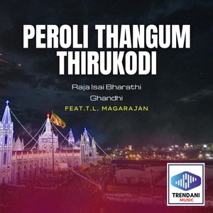 Peroli Thangum Thirukodi