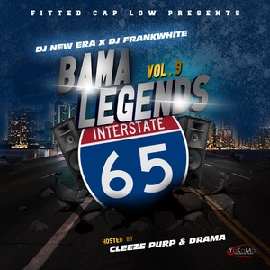 Bama Legends 9 (Hosted By Cleeze Purp & Drama)