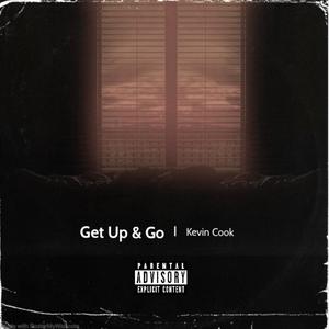 Get Up & Go (Explicit)