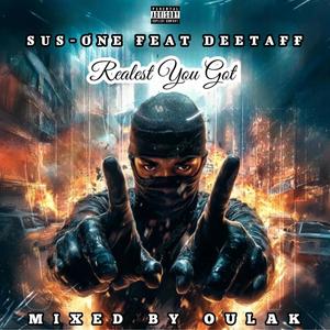 Realest You Got (feat. Deetaff) [Explicit]