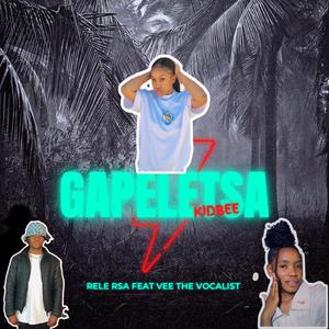 GAPELETSA (feat. Rele Rsa & Vee The Vocalist)