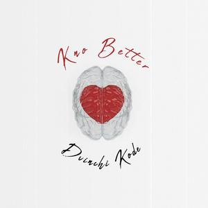 Kno Better (Explicit)