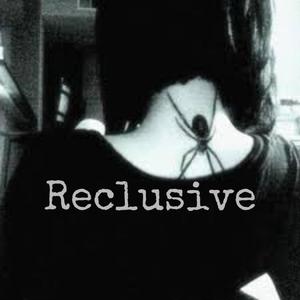 Reclusive (Explicit)