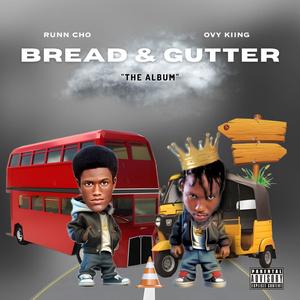 Bread & Gutter (Explicit)