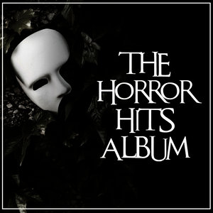 The Horror Hits Album