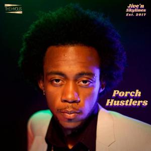 Porch Hustlers (feat. Laurie Love) [Explicit]